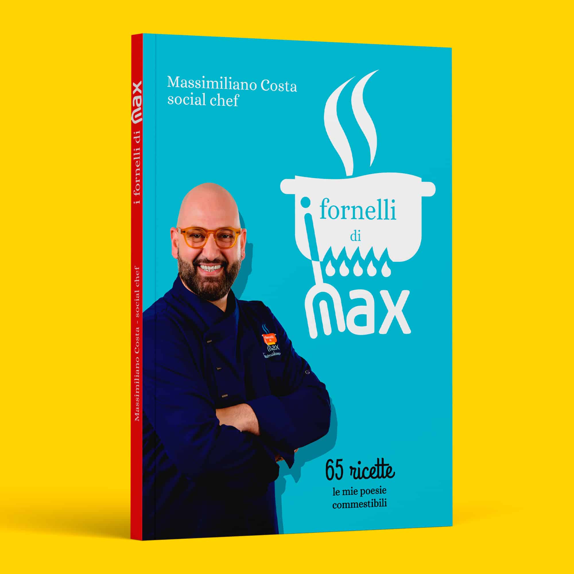 I Fornelli di Max - Il primo libro di ricette del Social Chef Massimiliano  Costa - I Fornelli di Max - Social Chef Massimiliano Costa